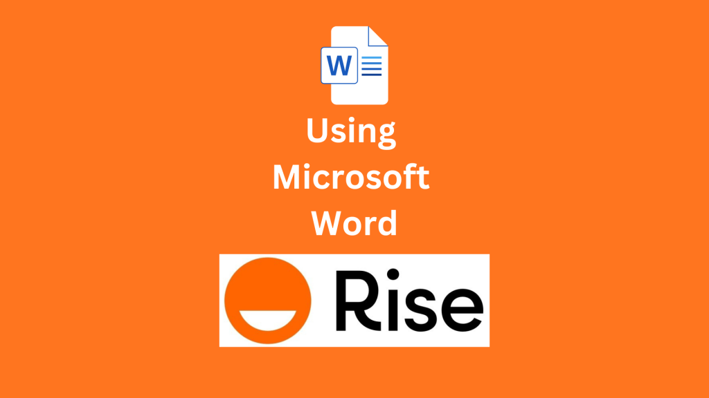 Using Microsoft Word with Rise 360 Logo